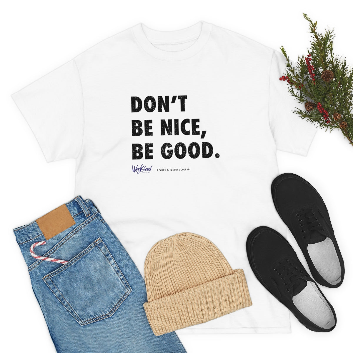 Be Good // Unisex Heavy Cotton Tee