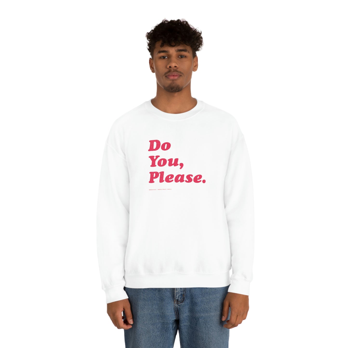 Do You, Please // Unisex Heavy Blend™ Crewneck Sweatshirt