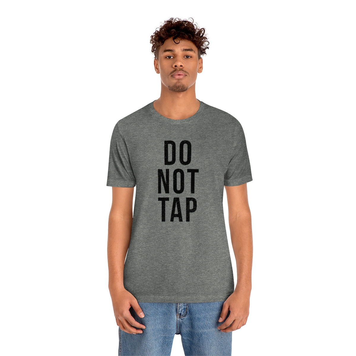 Do Not Tap® // Unisex Jersey Short Sleeve Tee