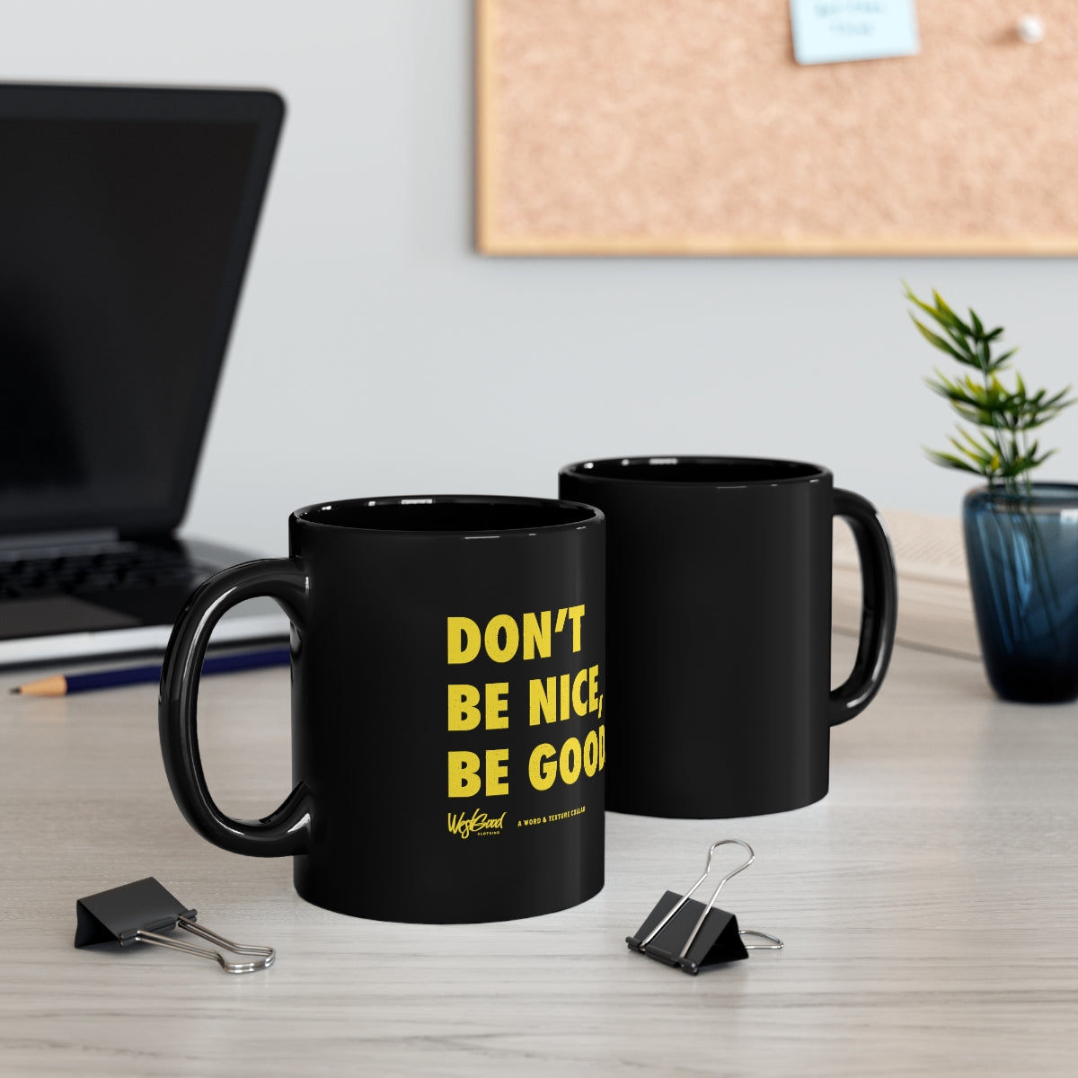 Be Good // 11oz Black Mug