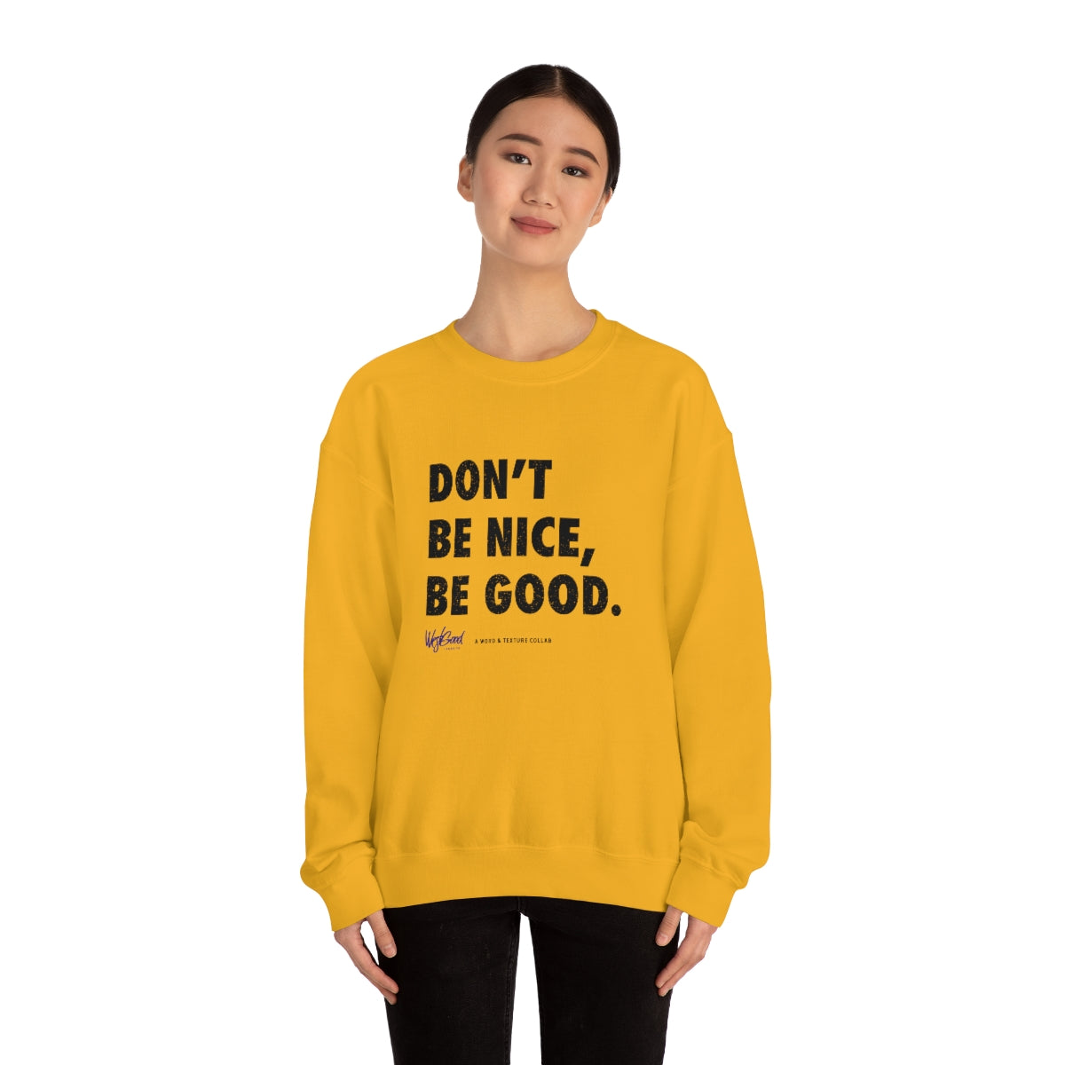 Be Good //. Unisex Heavy Blend™ Crewneck Sweatshirt