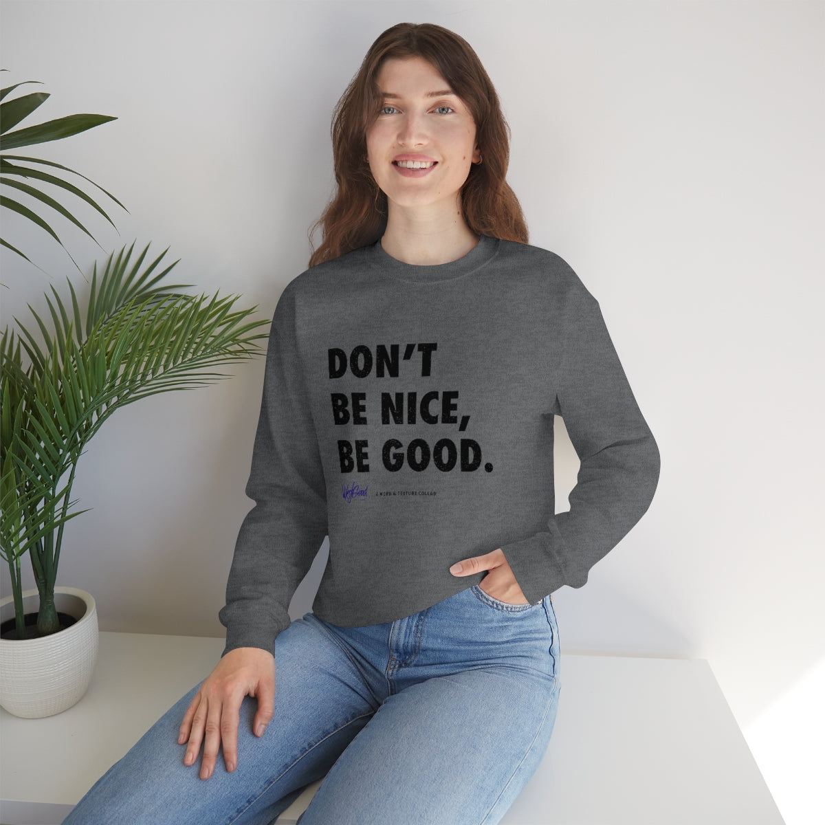 Be Good //. Unisex Heavy Blend™ Crewneck Sweatshirt