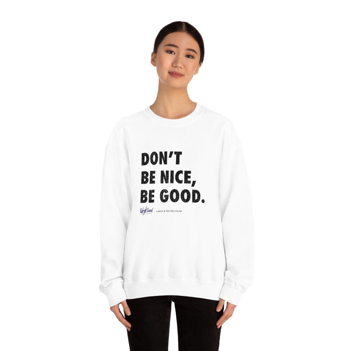 Be Good //. Unisex Heavy Blend™ Crewneck Sweatshirt