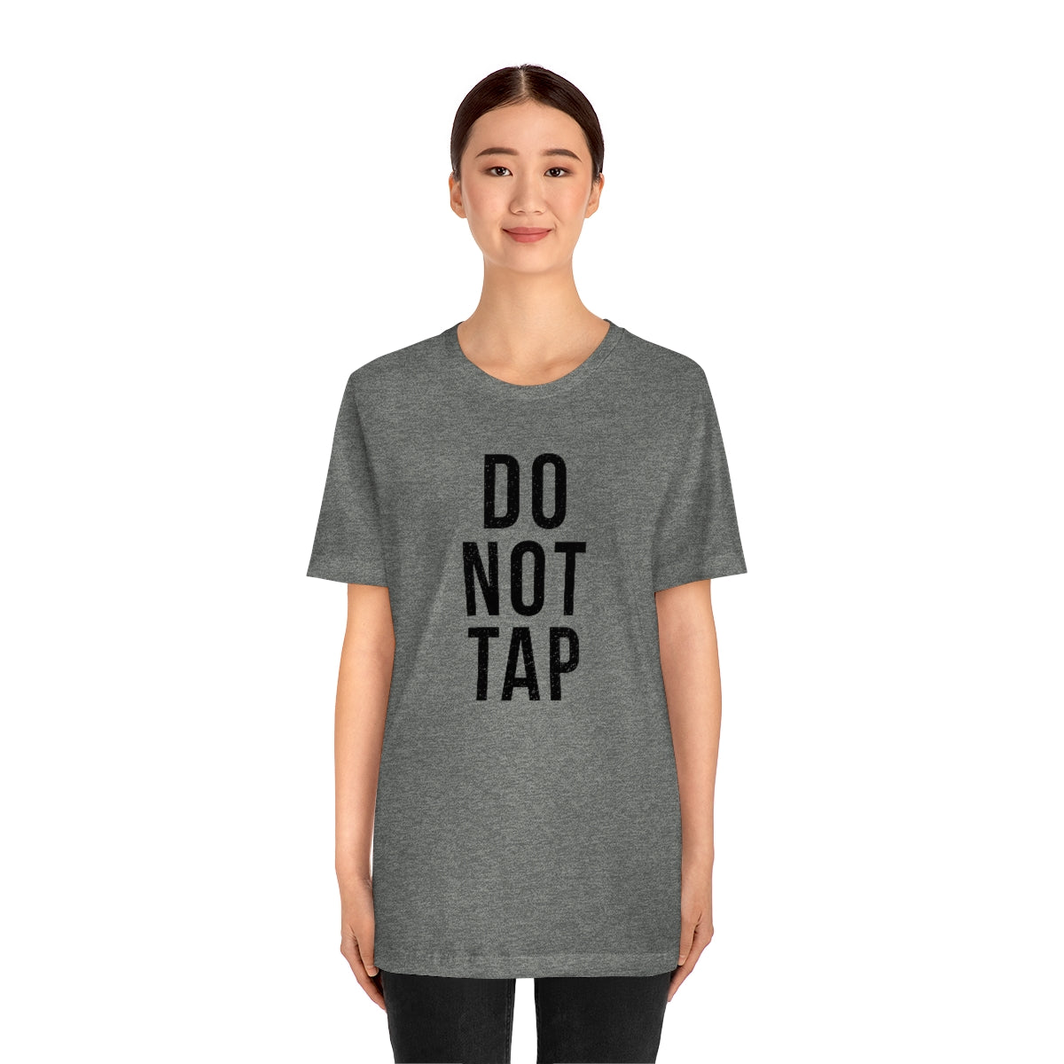 Do Not Tap® // Unisex Jersey Short Sleeve Tee