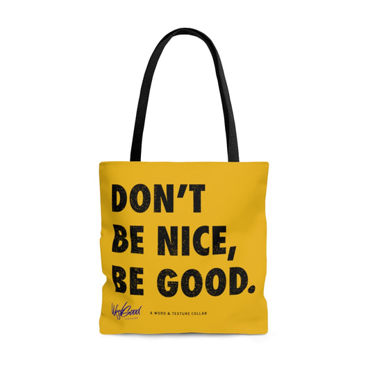 Be Good // Yellow Tote Bag