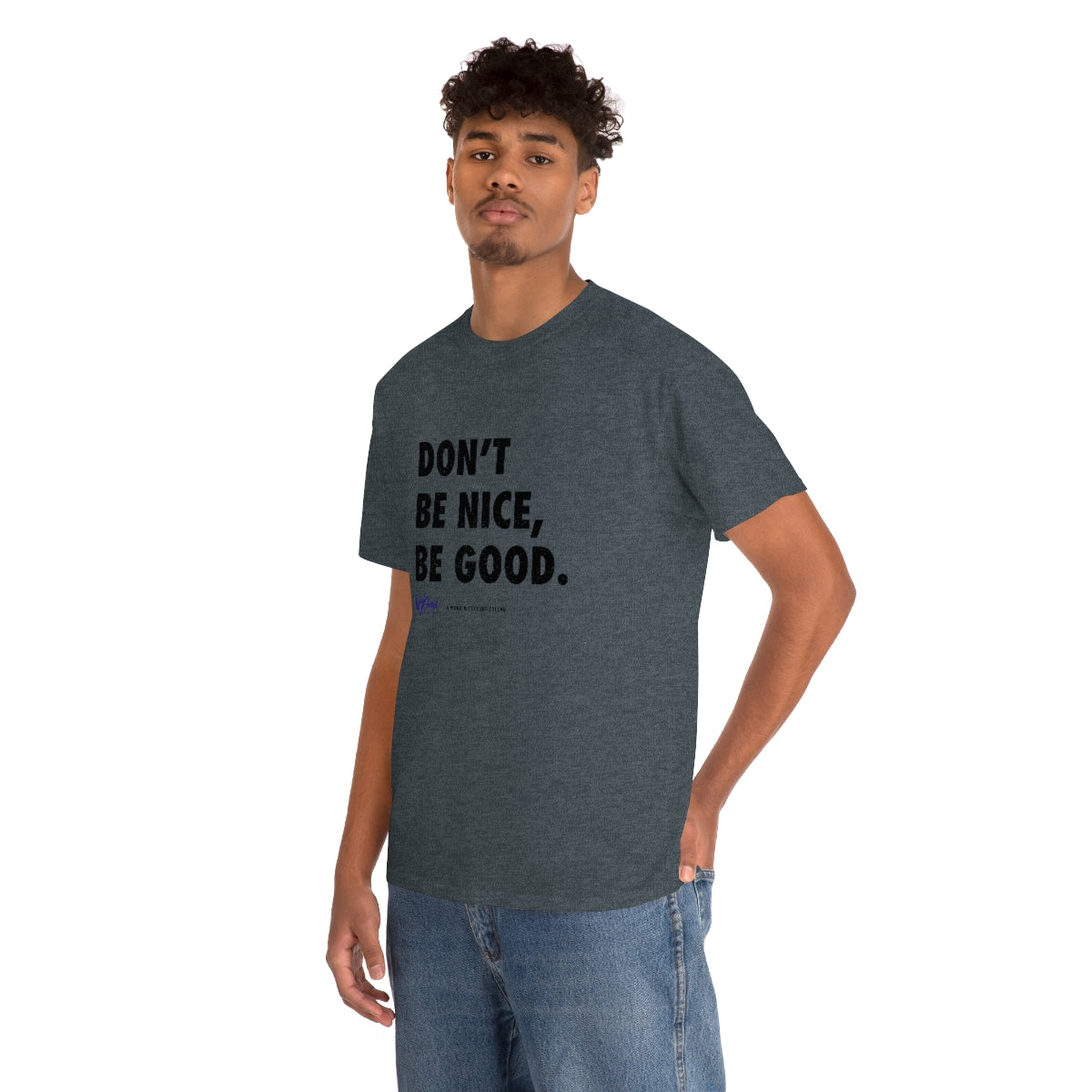 Be Good // Unisex Heavy Cotton Tee