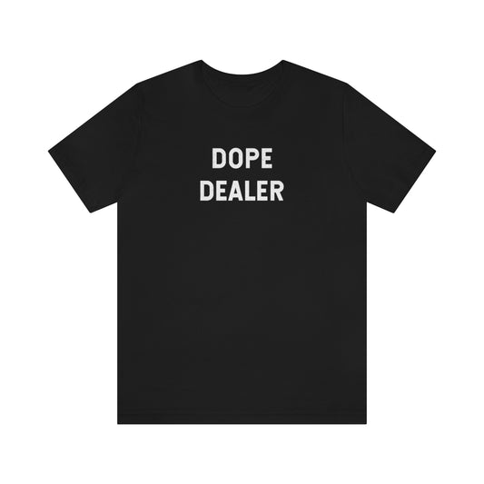 Dope Dealer // Unisex Jersey Short Sleeve Tee