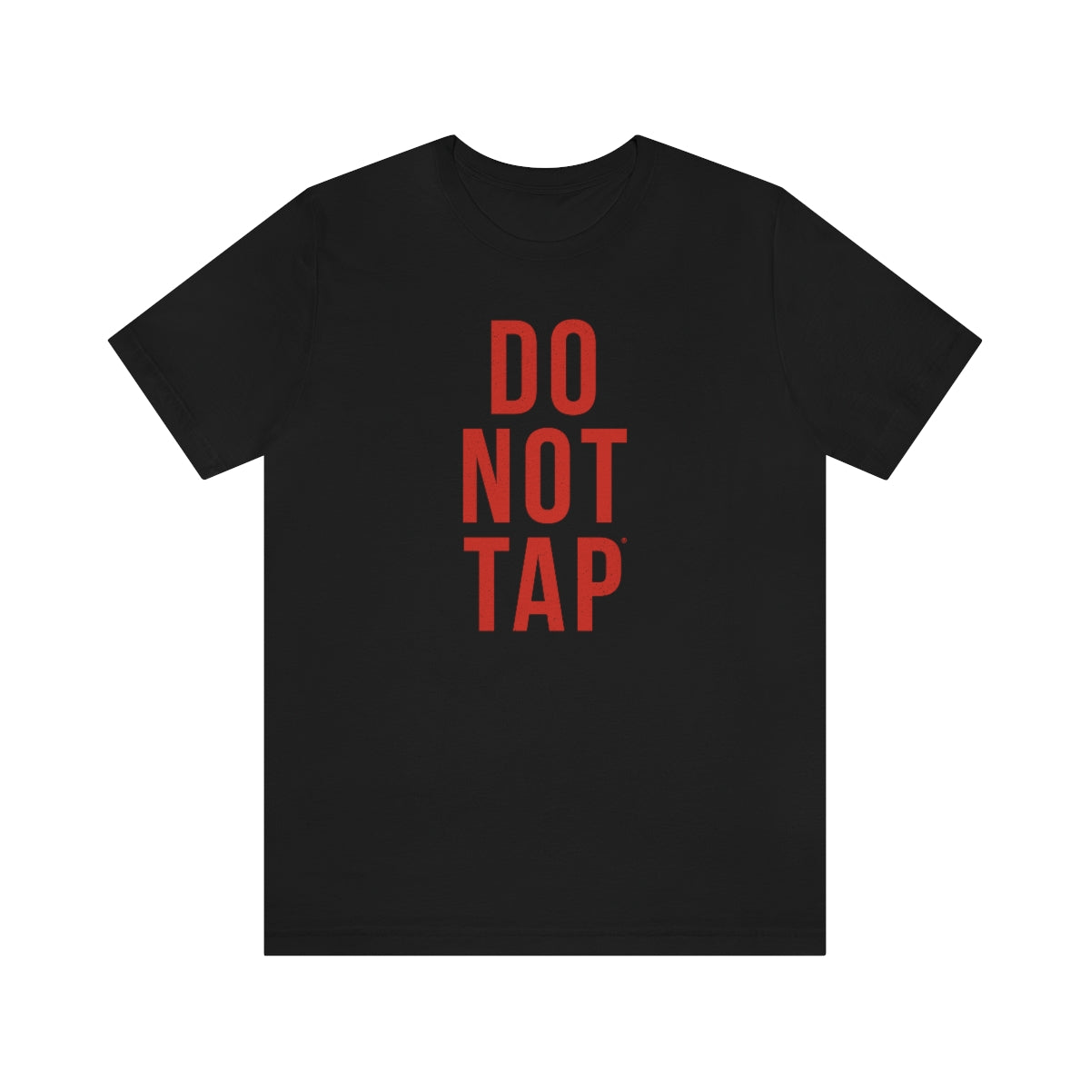 Do Not Tap® (roja) // Unisex Jersey Short Sleeve Tee