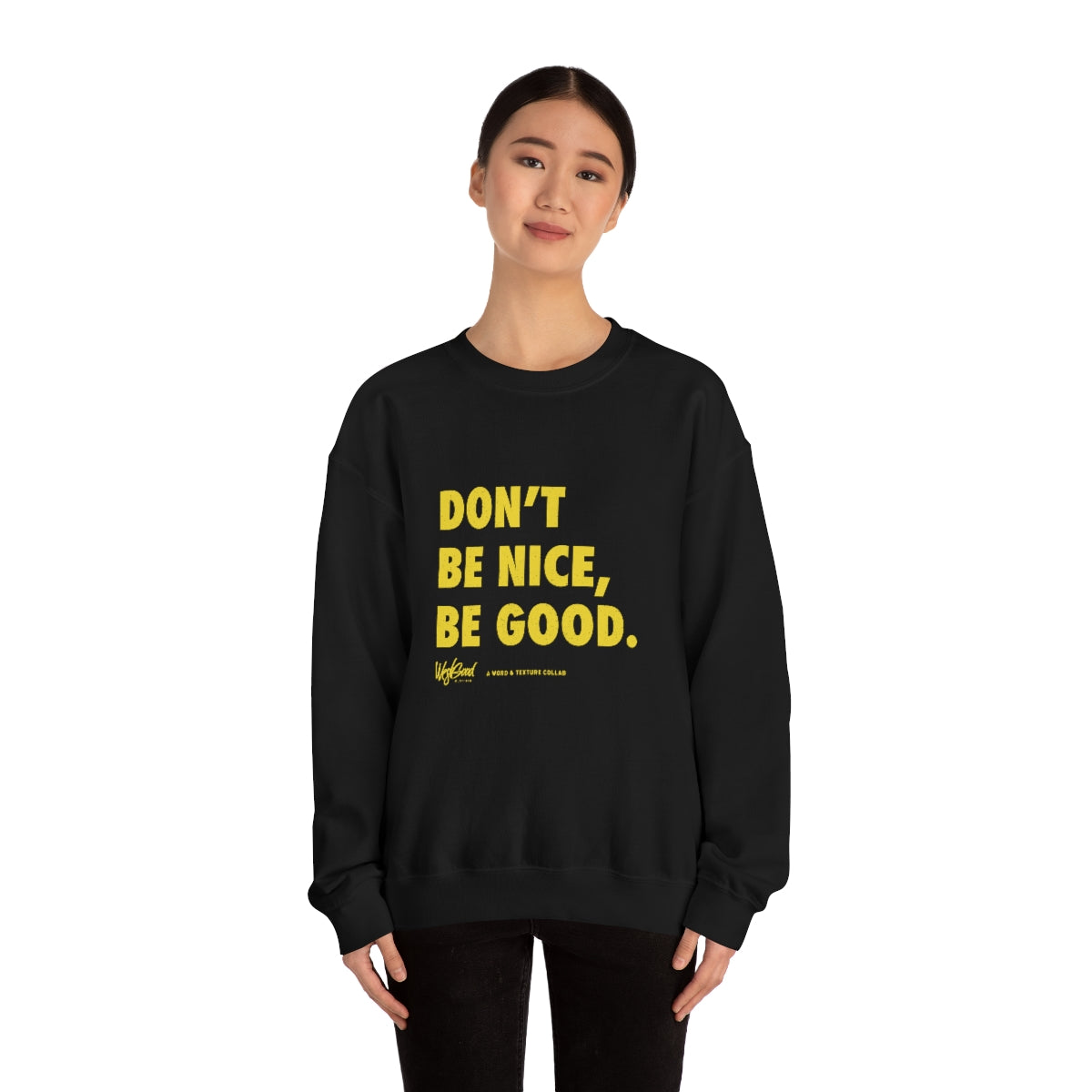 Be Good //. Unisex Heavy Blend™ Crewneck Sweatshirt