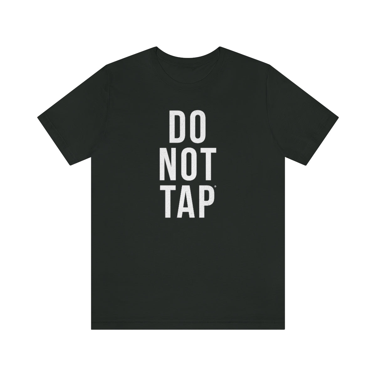 Do Not Tap® // Unisex Jersey Short Sleeve Tee