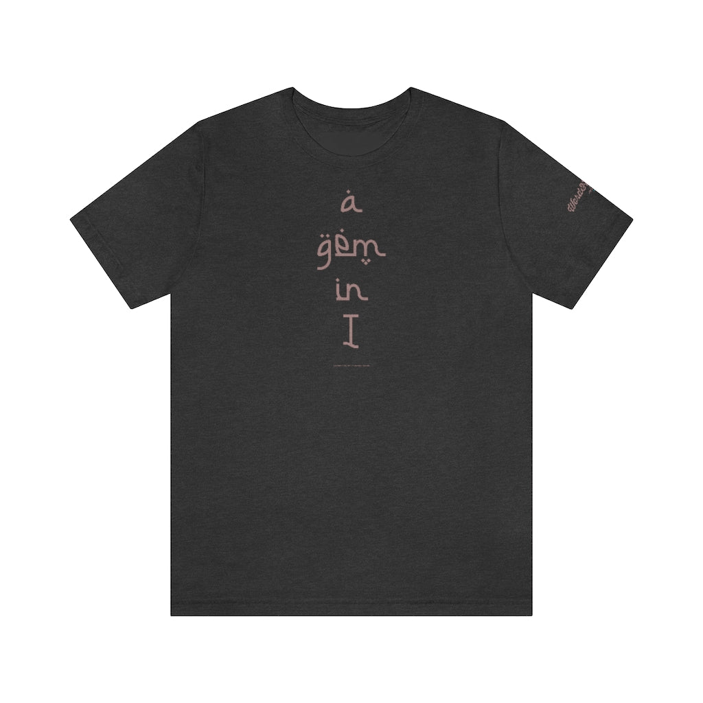 A Gem In I // S1E2 // RoseGold // Unisex Jersey Short Sleeve Tee