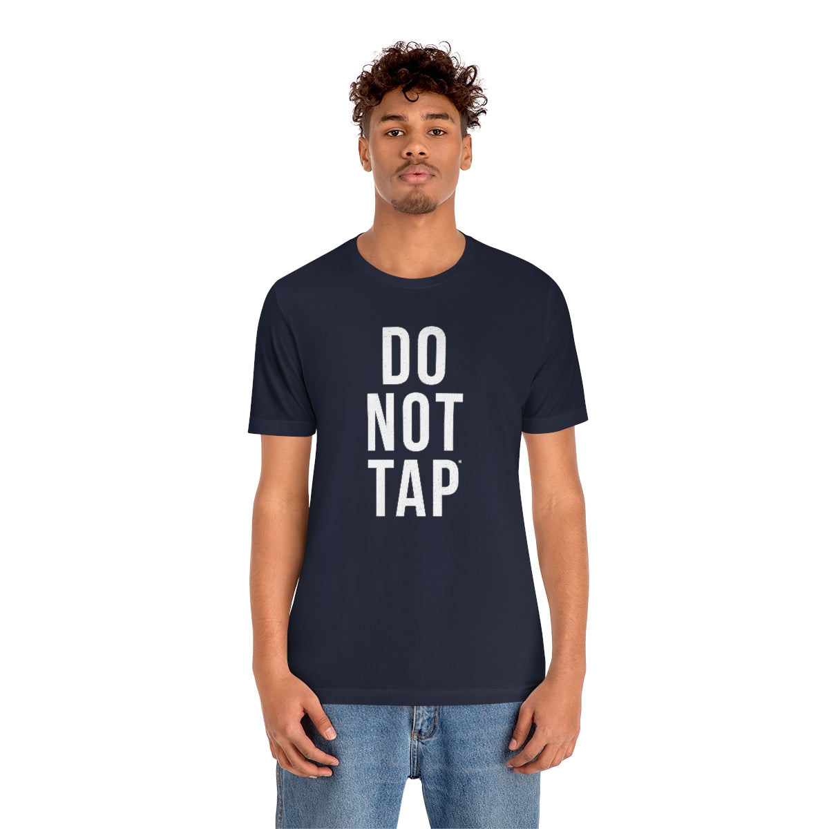 Do Not Tap® // Unisex Jersey Short Sleeve Tee