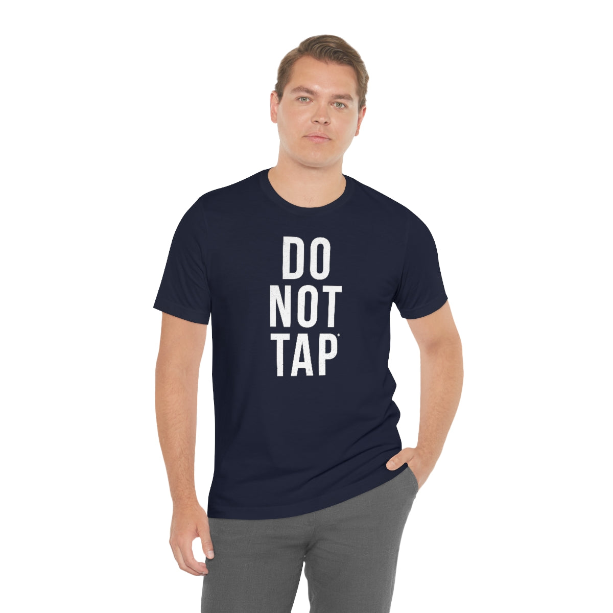 Do Not Tap® // Unisex Jersey Short Sleeve Tee