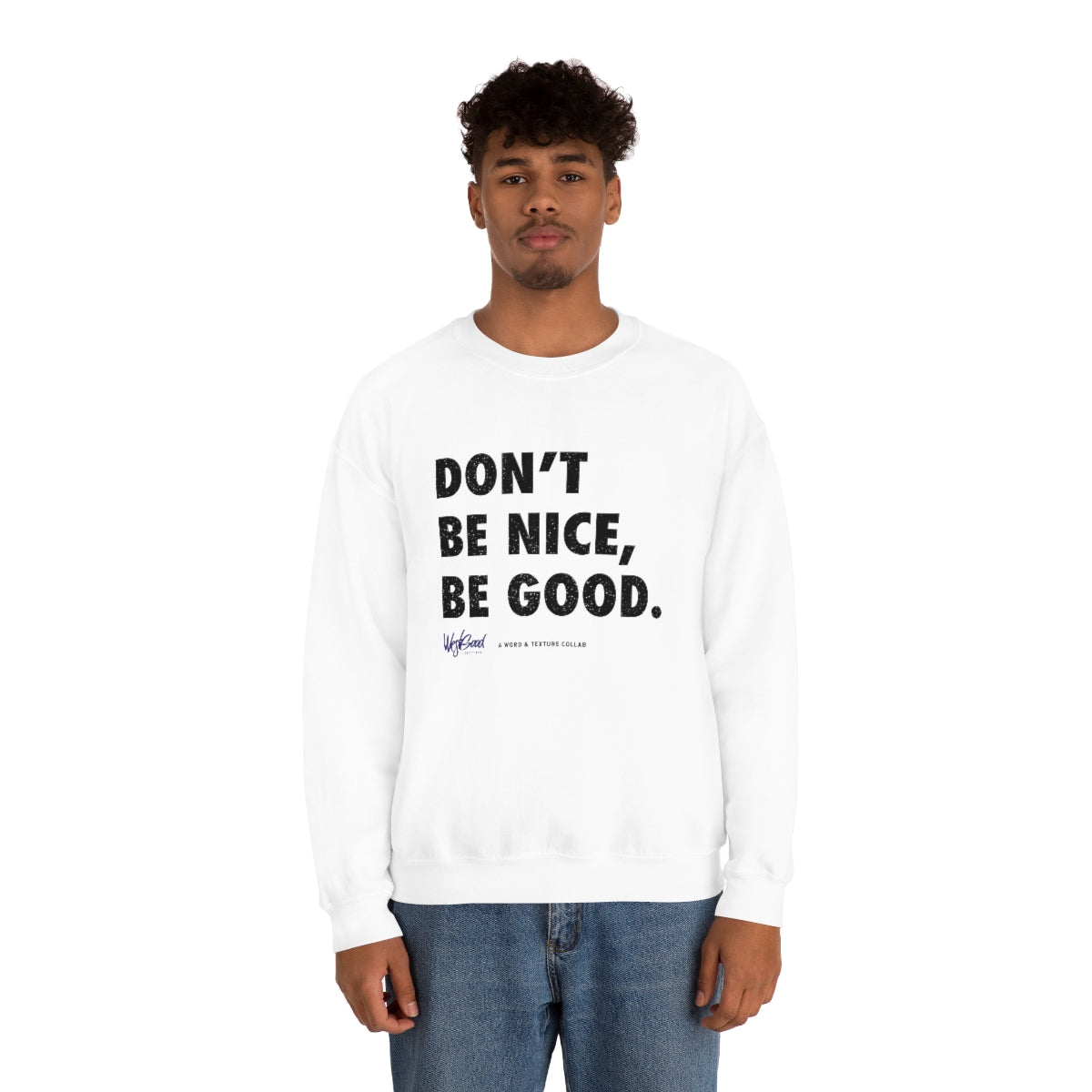 Be Good //. Unisex Heavy Blend™ Crewneck Sweatshirt