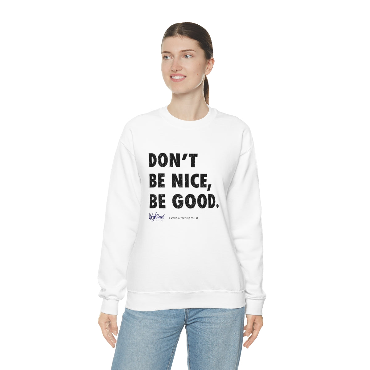 Be Good //. Unisex Heavy Blend™ Crewneck Sweatshirt