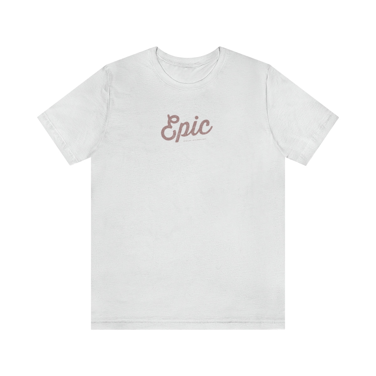 Epic (oro rosa) // Unisex Jersey Short Sleeve Tee